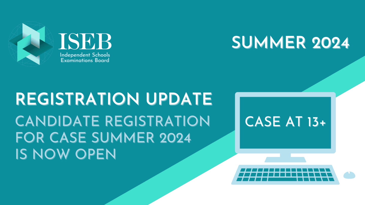 Registration for the CASE Summer 2024 exam session is now open ISEB